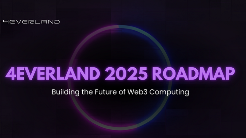 4EVERLAND: Revolutionizing Web3 Development in 2025