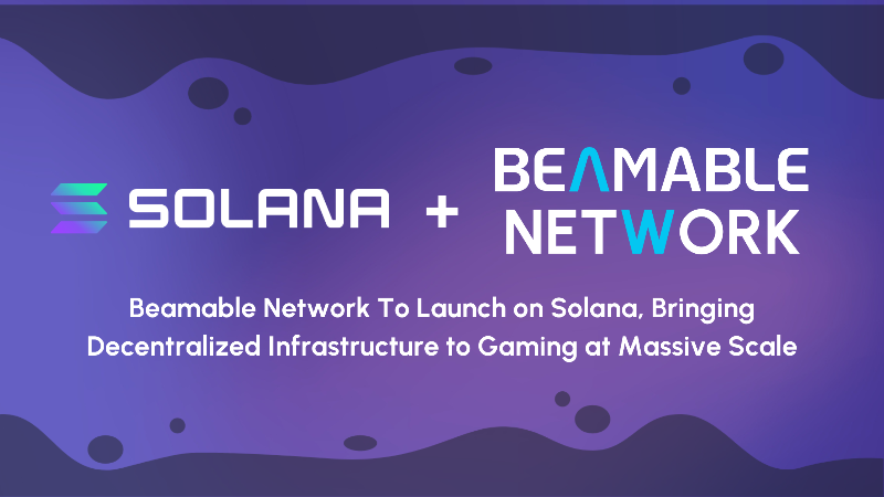 Beamable Network Launches on Solana, Revolutionizing Gaming Infrastructure