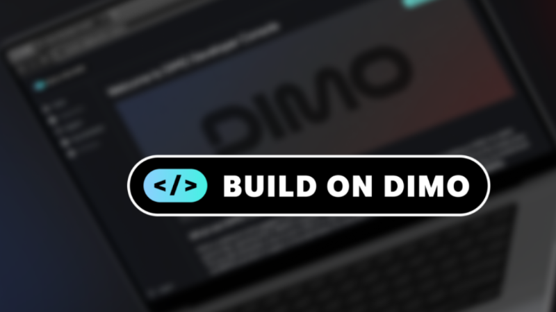 DIMO Developer Platform Update: New Features and Exciting Collaborations