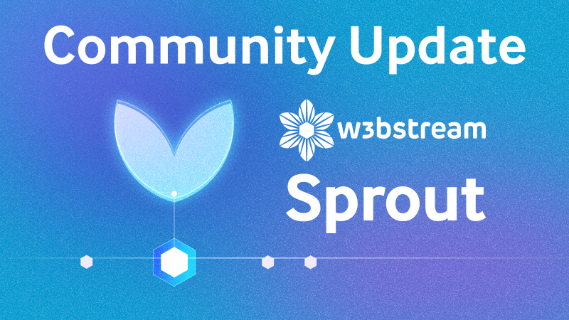 Introducing W3bstream Sprout: A Decentralized Infrastructure for dApps