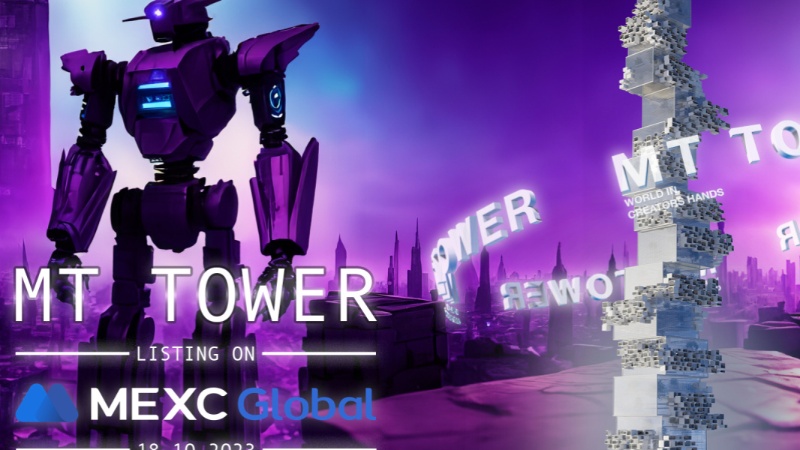 MT Tower Revolutionizes the Metaverse with Authenticity and Inclusivity on MEXC Exchange Listing