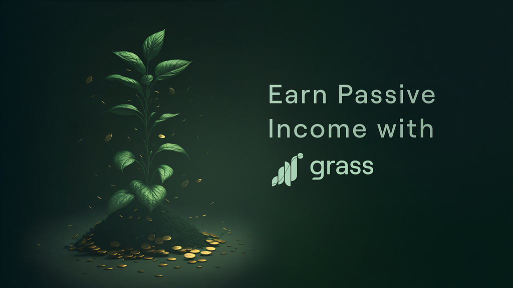 Grass: Maximizing Compensation and Passive Income through Unused Internet Bandwidth cover